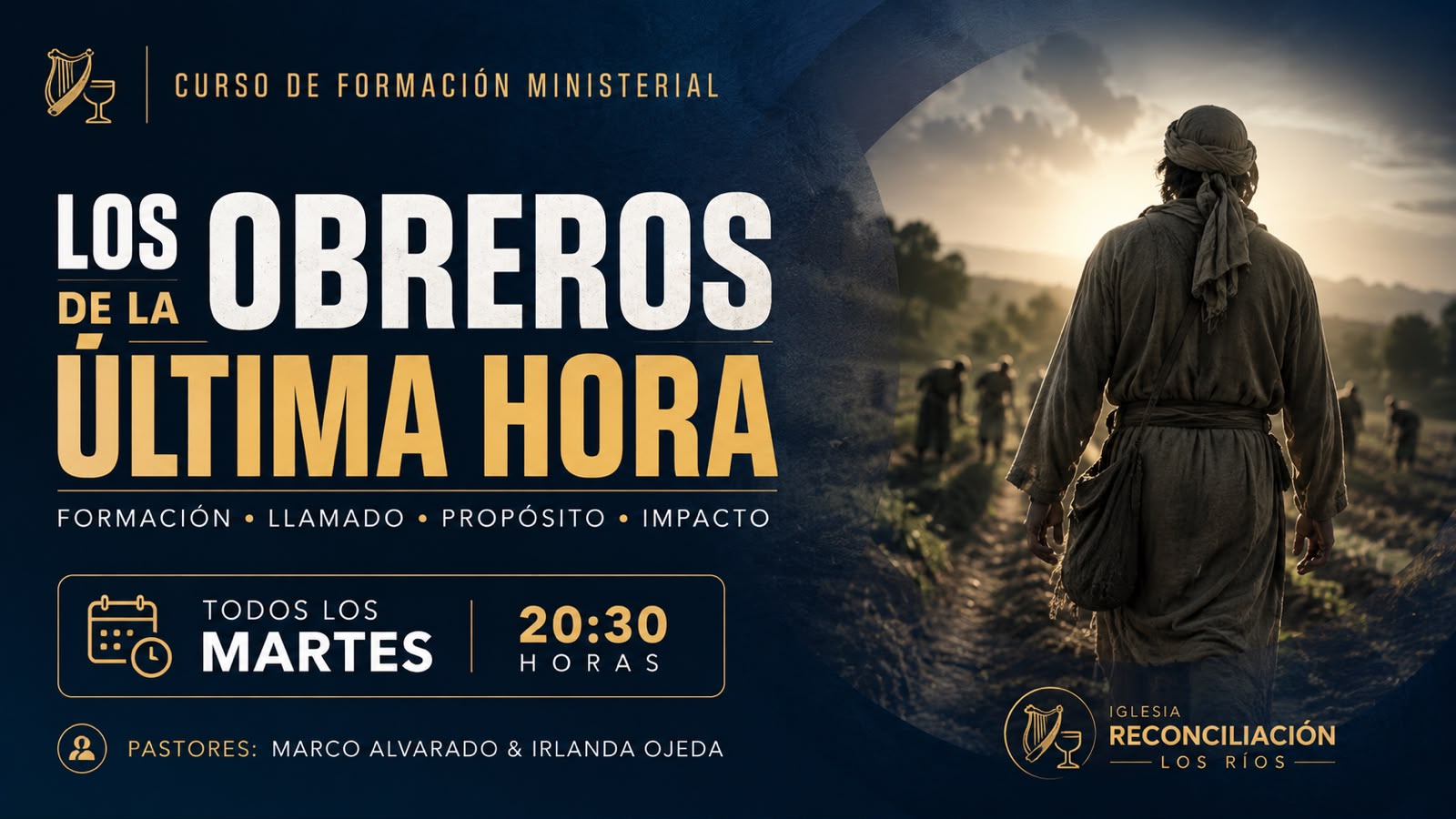 Los Obreros de la Última Hora — Martes 20:30 hrs